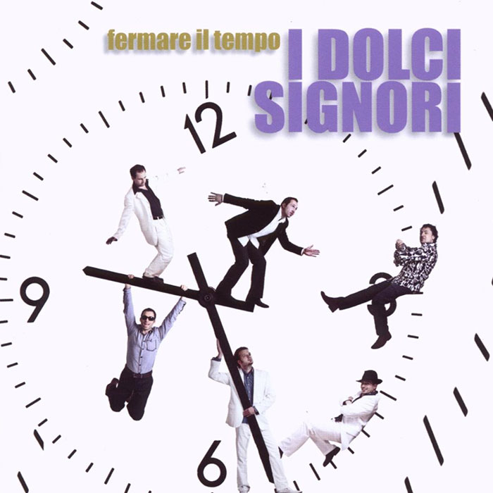 Fermare il tempo - I Dolci Signori