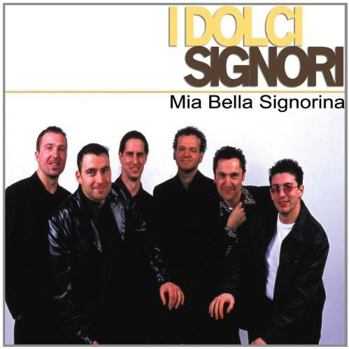 I Dolci Signori - Mia bella signorina